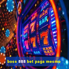 boss 888 bet paga mesmo